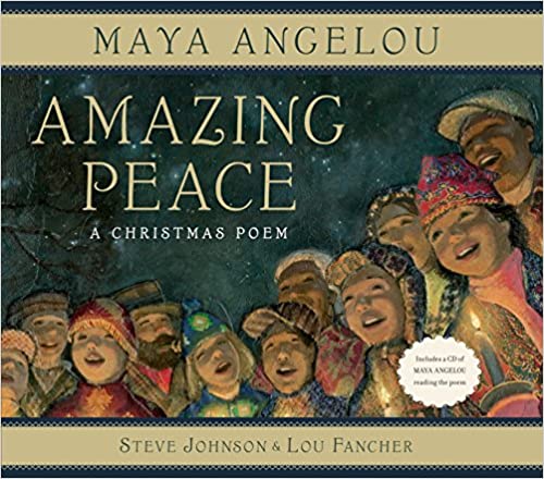 Amazing Peace: A Christmas Poem [hardback] Angelou, Maya,Johnson, Steve,Fancher, Lou [Sep 23, 2008]… (Used-Very Good)