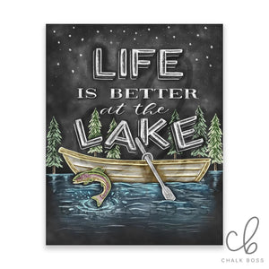 Chalk Boss- Life is Better at the Lake Art 8"x10"